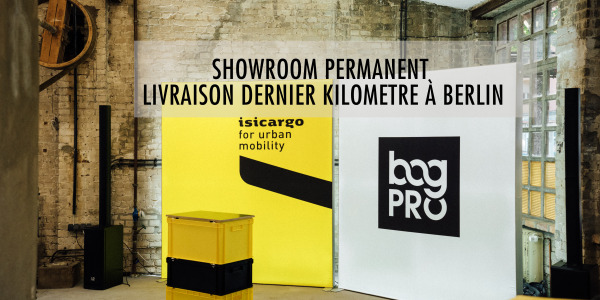 Isicargo & Bag PRO: our permanent showroom at the Mobility Hub in Berlin